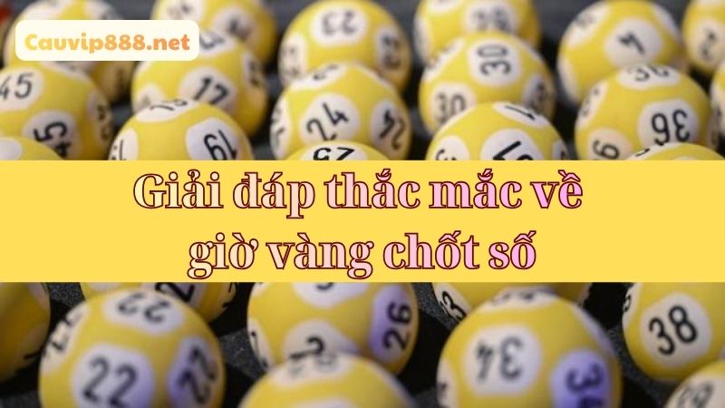 Những vướng mắc khi tham gia chốt số giờ vàng