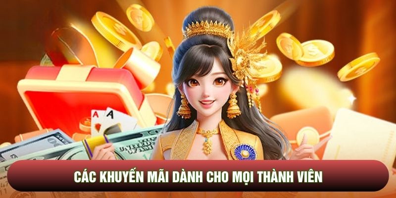 Các khuyến mãi dành cho mọi thành viên