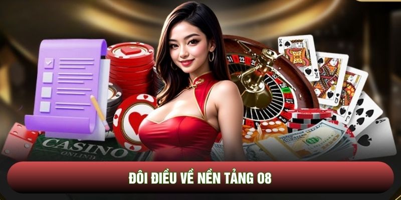 Đôi điều về nền tảng O8