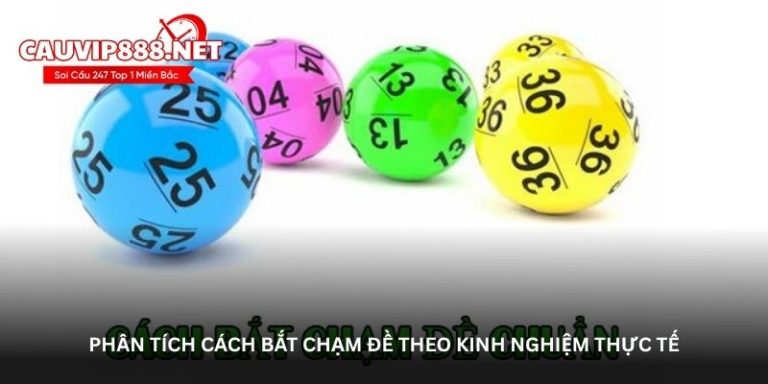 Cách bắt chạm đề giúp tăng cơ hội chọn số chuẩn hơn