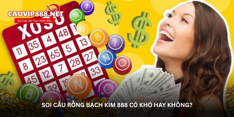Rồng bạch kim 888 – Soi cầu rồng bạch kim 888 hôm nay