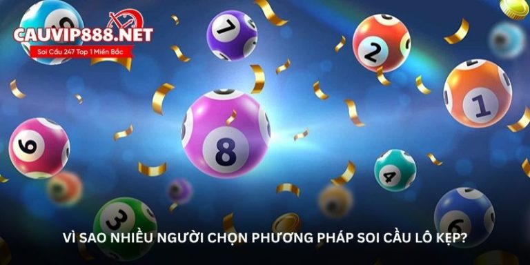 Soi cầu lô kẹp – Công cụ hỗ trợ dân chơi lô đề lâu năm