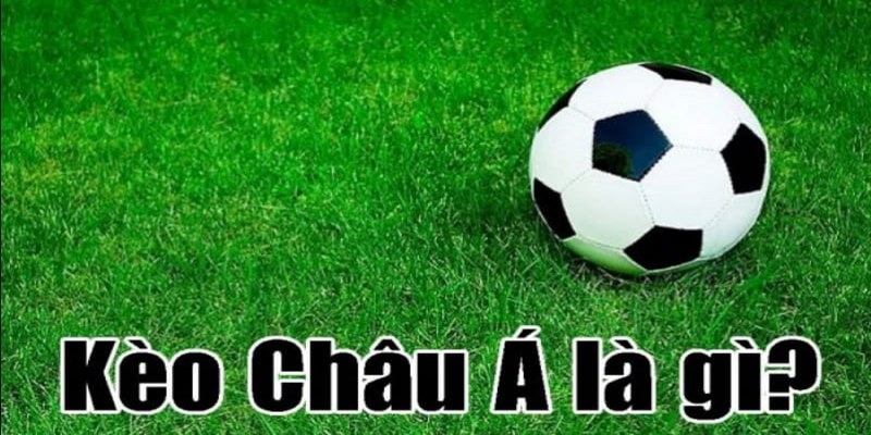 Mẹo Soi Kèo Châu Á Tại Cá Cược Bóng Đá Loto188 